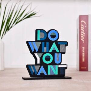 KaaHego Wooden Idols And Figurine Decor Do What You Want Motivational Quote Showpiece Table Decoration For Office Desk, Home Decor, Living room, Modern Art Wood Showpiece Gift