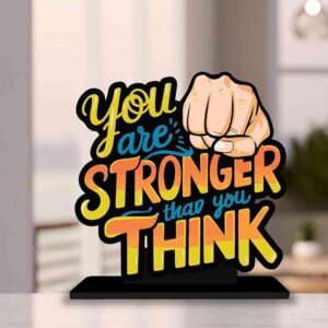 KaaHego Wooden Idols and Figurins You are Stronger Than You Think Wooden Quote Showpieces, Office and Home Decor Item, Side Table Decor, Study/Computer Table, Living Room, Best Gift