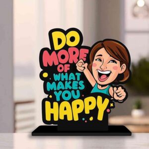 KaaHego Figurins What Makes You Happy Motivational Quote Table Decor for Office Desk, Study Table, Living Room, Bedroom, Home Decor Item, Wood Showpieces Decorative Gift