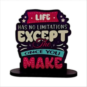 KaaHego  Life Has No Limitations Except The Once You Make | Motivational Quote Showpiece | Desk Decorative Item | MDF Cutout for Office, Study Table & Home Decor