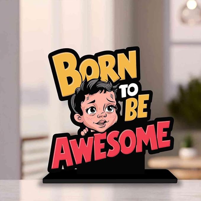 KaaHego Figurins Born to Be Awesome Wooden Quote Showpieces, Office and Home Decor Item, Side Table Decor, Study/Computer Table, Living Room, Best Gift Item