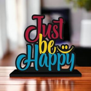 KaaHego Just Be Happy Quotes Table Decor | Office Desk Showpiece | Home Decoration Item | Living Room Accessory | Modern Gifting Item