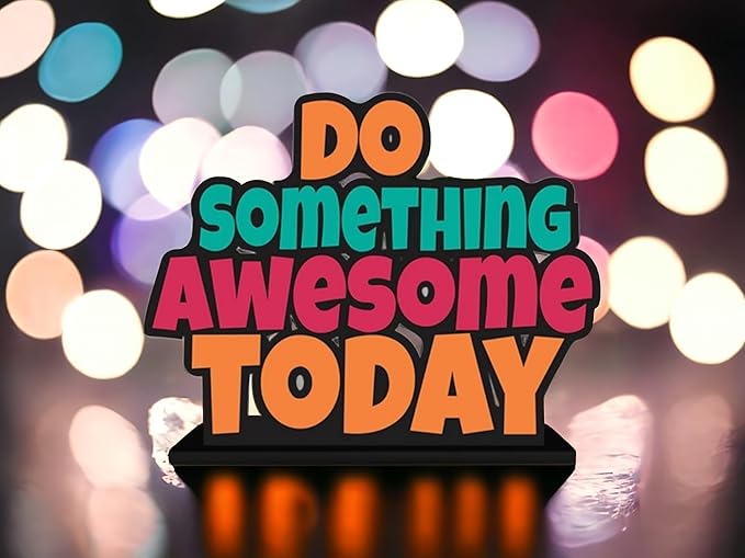 KaaHego Do Something Awesome Today Quotes Table Decor | Office Desk Showpiece | Home Decoration Item | Living Room Accessory | Modern Gifting Item